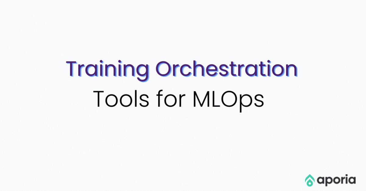 Best Relevant Training Orchestration Tools for MLOps and their benefits for ML and data science teams.