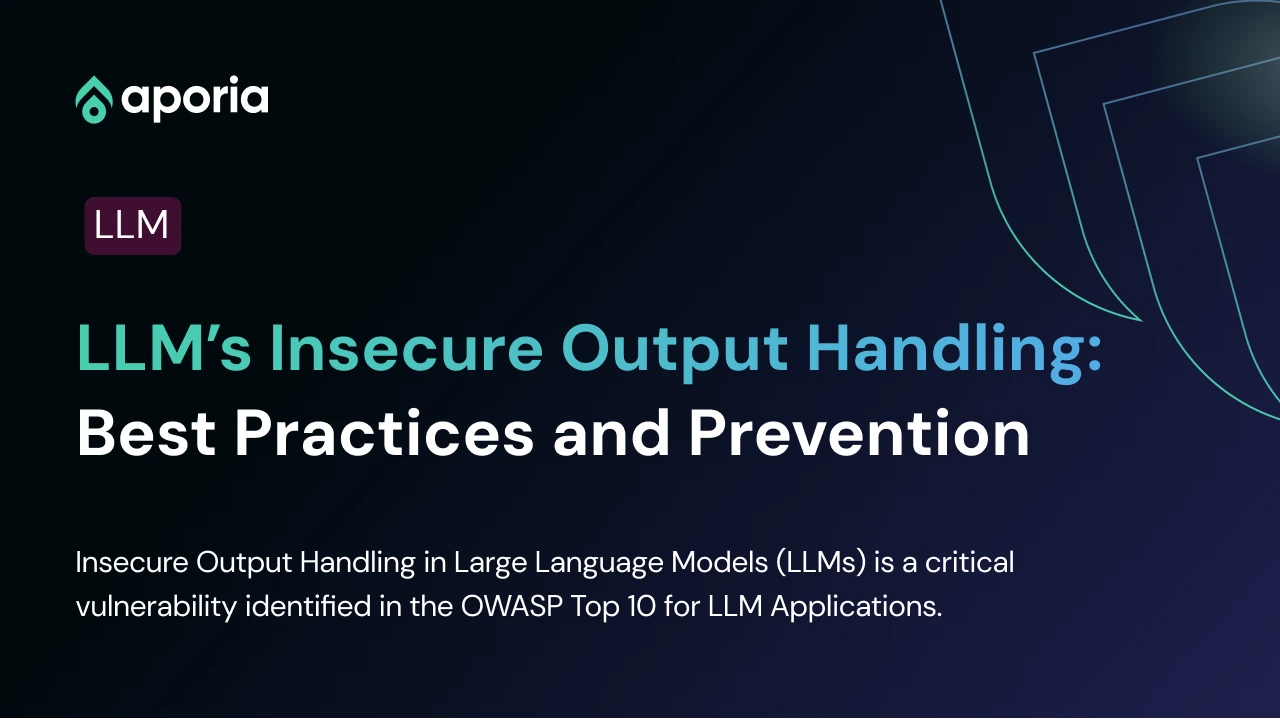 LLM’s Insecure Output Handling- Best Practices and Prevention